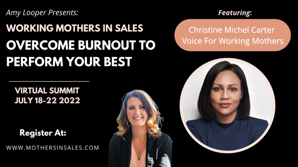 Working Mothers In Sales Summit: Overcoming Burnout to Perform Your Best